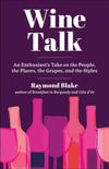 Wine Talk by Raymond Blake | Books